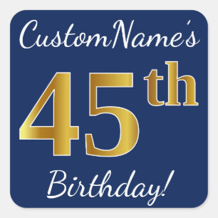Pegatina Cuadrada Blue, Faux Gold 45th Birthday + Custom Name