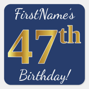Pegatina Cuadrada Blue, Faux Gold 47th Birthday + Custom Name