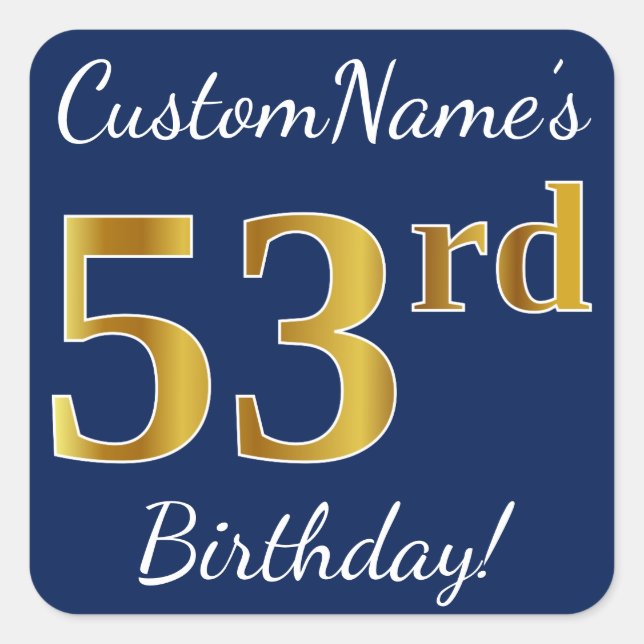 Pegatina Cuadrada Blue, Faux Gold 53rd Birthday + Custom Name (Anverso)