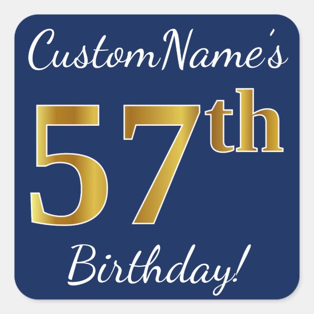 Pegatina Cuadrada Blue, Faux Gold 57th Birthday + Custom Name (Anverso)