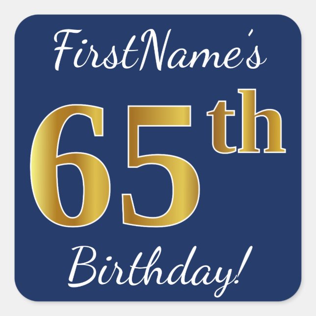 Pegatina Cuadrada Blue, Faux Gold 65th Birthday + Custom Name (Anverso)