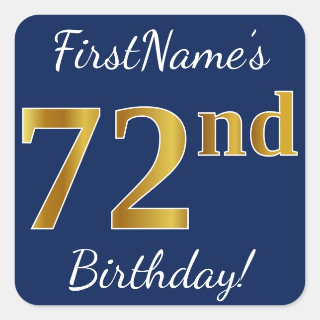 Pegatina Cuadrada Blue, Faux Gold 72nd Birthday + Nombre personaliza (Anverso)
