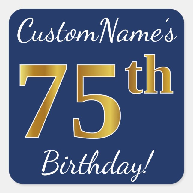 Pegatina Cuadrada Blue, Faux Gold 75th Birthday + Custom Name (Anverso)