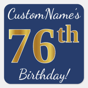 Pegatina Cuadrada Blue, Faux Gold 76th Birthday + Custom Name
