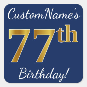 Pegatina Cuadrada Blue, Faux Gold 77th Birthday + Custom Name