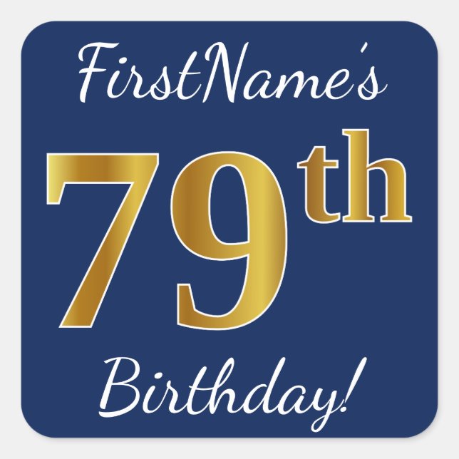 Pegatina Cuadrada Blue, Faux Gold 79th Birthday + Custom Name (Anverso)