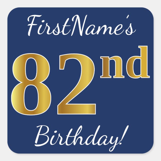 Pegatina Cuadrada Blue, Faux Gold 82nd Birthday + Nombre personaliza (Anverso)