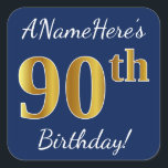 Pegatina Cuadrada Blue, Faux Gold 90th Birthday   Custom Name<br><div class="desc">Este sencillo diseño pegatina de cumpleaños muestra un mensaje como "¡El cumpleaños 90 de ANameHere!", con el "90" con un aspecto de color falso/imitación de inspiración dorada, sobre un fondo de color azul. El nombre se puede personalizar. Pegatinas como estos podrían ser tal vez un regalo para alguien que esté...</div>