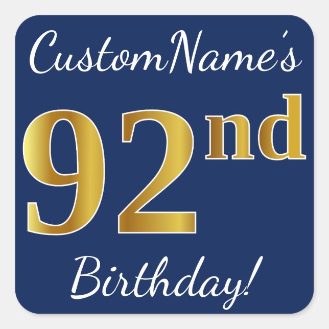 Pegatina Cuadrada Blue, Faux Gold 92nd Birthday + Nombre personaliza (Anverso)