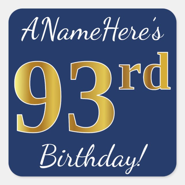 Pegatina Cuadrada Blue, Faux Gold 93rd Birthday + Custom Name (Anverso)