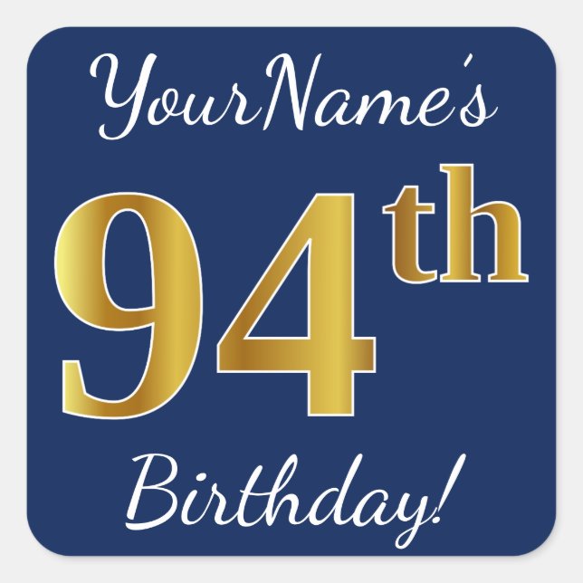 Pegatina Cuadrada Blue, Faux Gold 94th Birthday + Custom Name (Anverso)