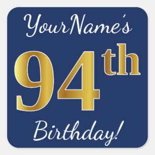 Pegatina Cuadrada Blue, Faux Gold 94th Birthday + Custom Name