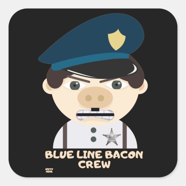 Pegatina Cuadrada "BLUE LINE BACON CREW" policía divertida (Anverso)