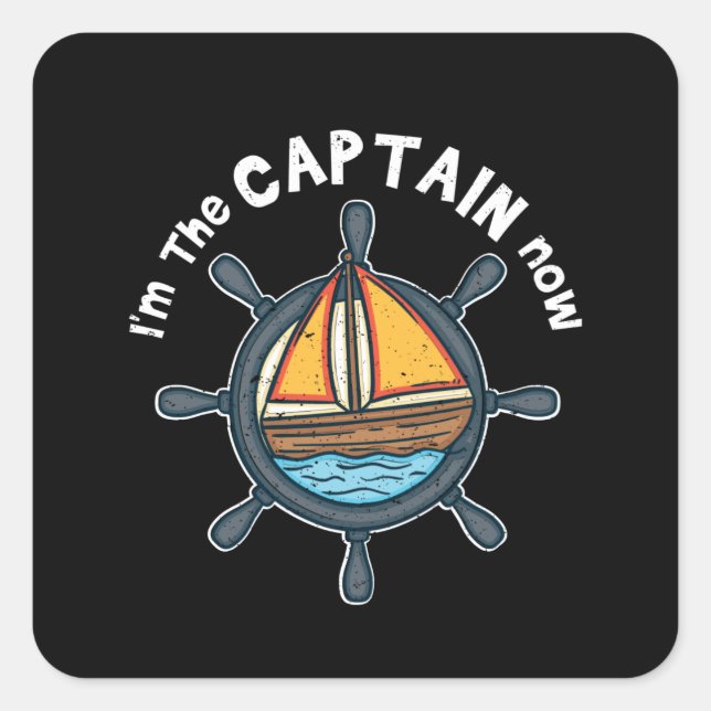 Pegatina Cuadrada Boating - Soy el capitán ahora (Anverso)