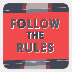 Pegatina Cuadrada Bold Rules: A Clear, Striking Message