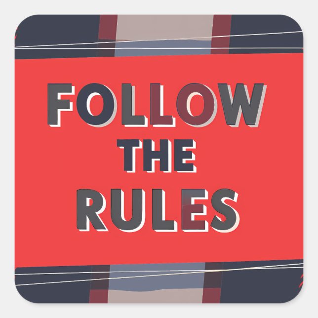 Pegatina Cuadrada Bold Rules: A Clear, Striking Message (Anverso)