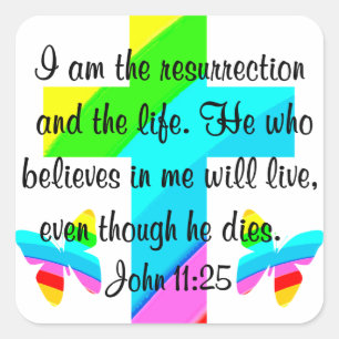 PEGATINA CUADRADA BONITO JOHN 11:25 RAINBOWS Y MARIPOSAS