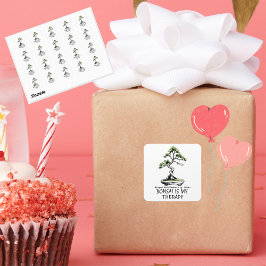 Pegatina Cuadrada Bonsai is My Therapy funny quote for bonsai lovers