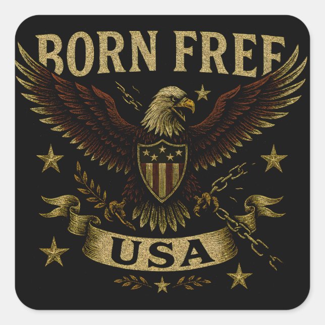 Pegatina Cuadrada Born Free USA – American Freedom Birth Pride (Anverso)