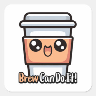 Pegatina Cuadrada ¡Brew Puede Hacerlo! Un café lindo