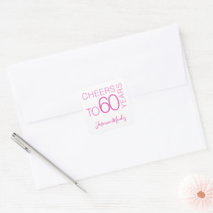 Pegatina Cuadrada Brindis por 60 años White Fuchsia Pink Chic Elegan