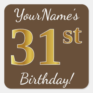 Pegatina Cuadrada Brown, Faux Gold 31st Birthday + Nombre personaliz