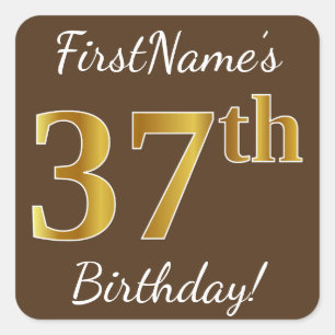 Pegatina Cuadrada Brown, Faux Gold 37th Birthday + Custom Name