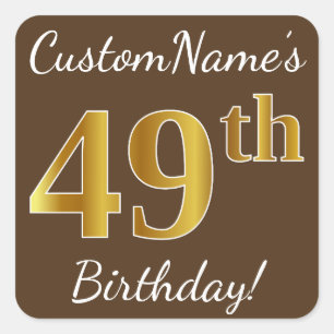 Pegatina Cuadrada Brown, Faux Gold 49th Birthday + Custom Name