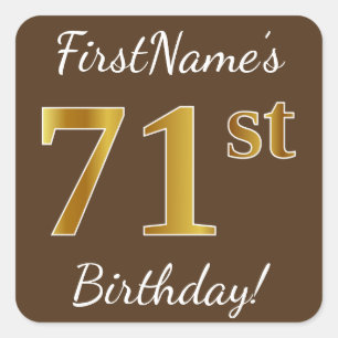 Pegatina Cuadrada Brown, Faux Gold 71st Birthday + Custom Name
