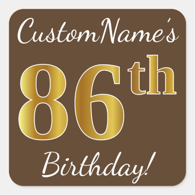 Pegatina Cuadrada Brown, Faux Gold 86th Birthday + Custom Name (Anverso)