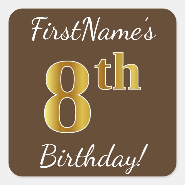 Pegatina Cuadrada Brown, Faux Gold 8Cumpleaños + Nombre Personalizad (Anverso)