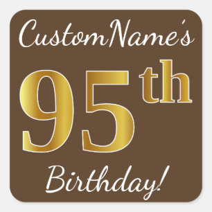 Pegatina Cuadrada Brown, Faux Gold 95th Birthday + Custom Name