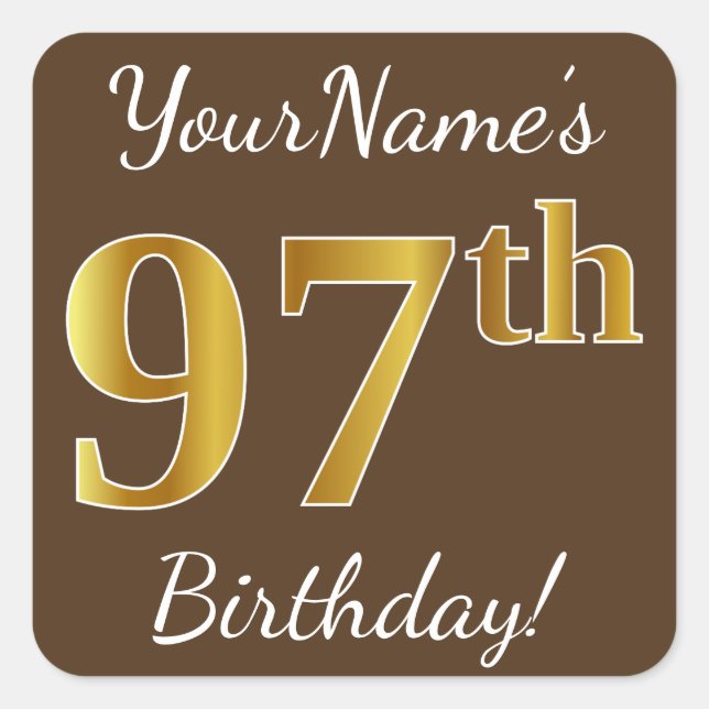 Pegatina Cuadrada Brown, Faux Gold 97th Birthday + Custom Name (Anverso)