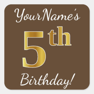 Pegatina Cuadrada Brown, Faux Gold Cumpleaños 5 + Nombre Personaliza