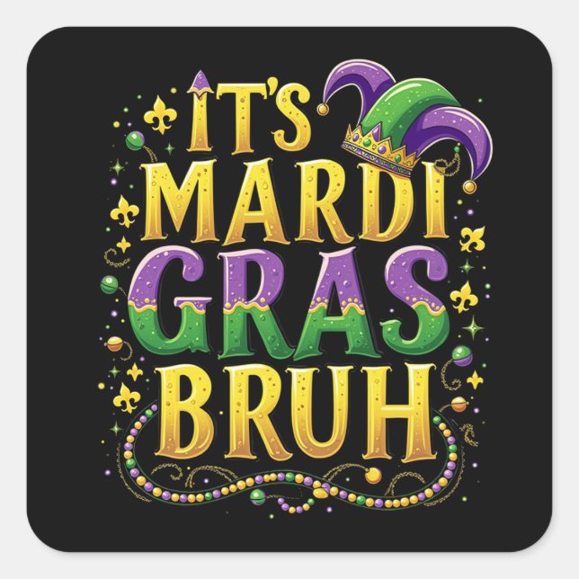 Pegatina Cuadrada Bruh Mardi Gras - Carnaval divertido y festivo (Anverso)