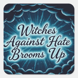 Pegatina Cuadrada Brujas contra el odio