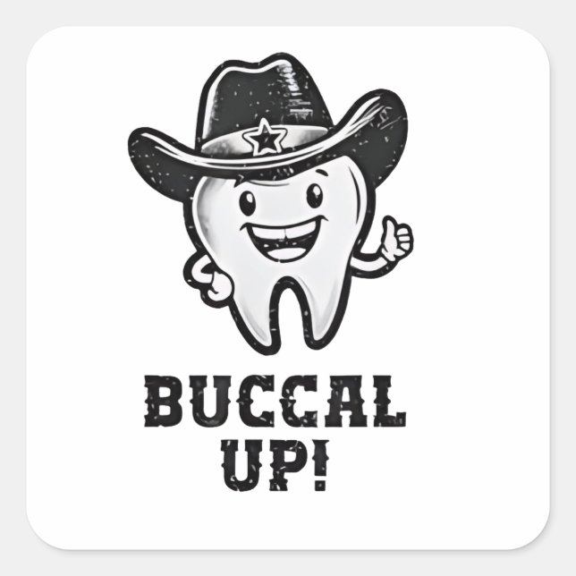 Pegatina Cuadrada Buccal Up Dental Dentist Cowboy Teys Funny (Anverso)