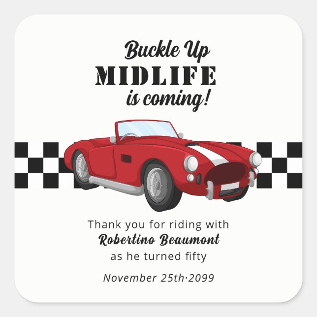 Pegatina Cuadrada Buckle Up Funny Midlife Car 50th Birthday (Anverso)