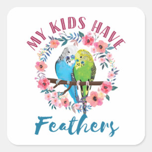 Pegatina Cuadrada Budgie Parakeet Mom Mis Hijos Tienen Plumas