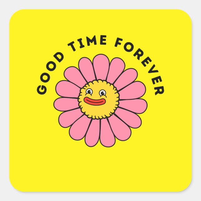Pegatina Cuadrada Buen Tiempo Gracioso Para Siempre (Anverso)