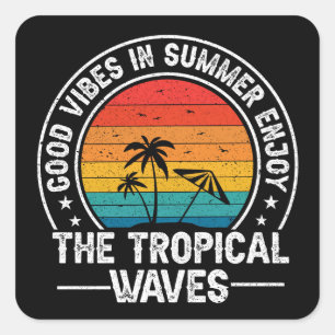 Pegatina Cuadrada Buenas Vibraciones Verano Olas Tropicales