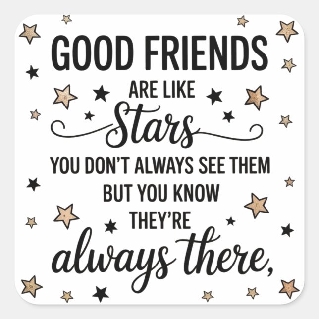 Pegatina Cuadrada Buenos amigos son como estrellas Frase Inspiradora (Anverso)