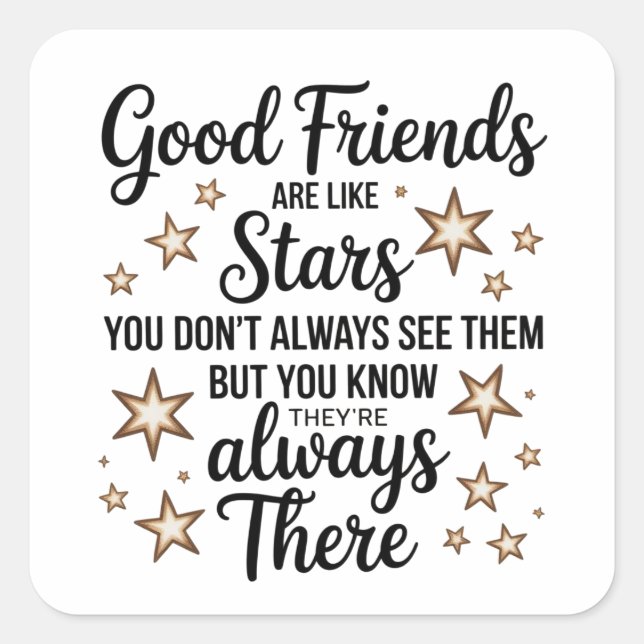 Pegatina Cuadrada Buenos amigos son como estrellas Frase Inspiradora (Anverso)