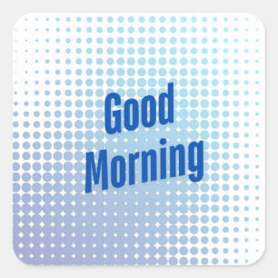 Pegatina Cuadrada Buenos días con puntos azules
