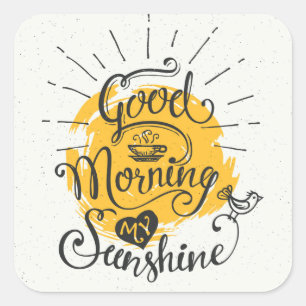 Pegatina Cuadrada Buenos días mi sol