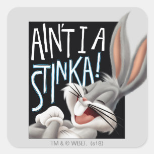 Pegatina Cuadrada BUGS BUNNY™- ¡No soy un Stinka!