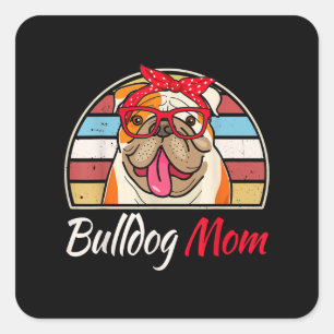 Pegatina Cuadrada Bulldog Mamá Bulldog Inglés Amante Regalos Mujeres