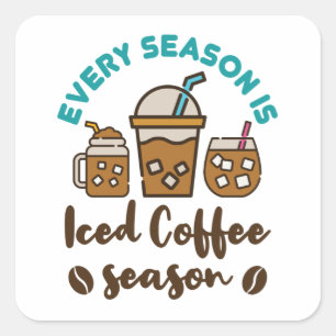 Pegatina Cuadrada Cada Estación Es Temporada de Café Helado