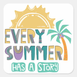 Pegatina Cuadrada Cada Verano Tiene Una Historia