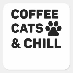 Pegatina Cuadrada Café Cats & Chill